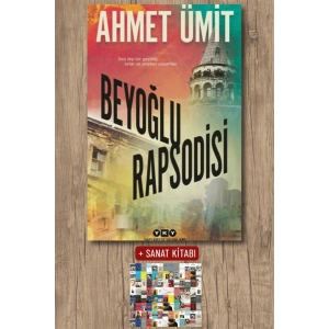 Sanat Kitabı + Beyoğlu Rapsodisi / Ahmet Ümit