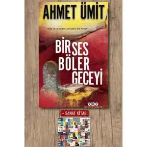 Sanat Kitabı + Bir Ses Böler Geceyi / Ahmet Ümit