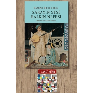 Sarayın Sesi Halkın Nefesi / Bayram Bilge Tokel + Sanat Kitabı
