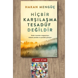 Sanat Kitabı + Hiçbir Karşılaşma Tesadüf Değildir / Hakan Mengüç