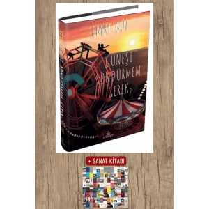 Sanat Kitabı + Güneşi Söndürmem Gerek - 2 (Ciltli) / Emre Gül