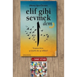 Sanat Kitabı + Elif Gibi Sevmek - Dem / Hikmet Anıl Öztekin