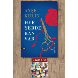 Her Yerde Kan Var (Ciltli) / Ayşe Kulin + Sanat Kitabı