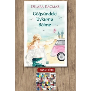 Sanat Kitabı + Göğsündeki Uykumu Bölme / Dilara Kaçmaz