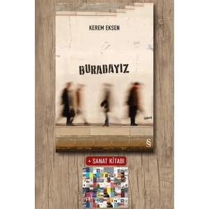 Buradayız / Kerem Eksen + Sanat Kitabı