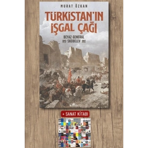 Türkistan’ın İşgal Çağı