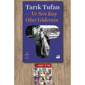 Sanat Kitabı + Ve Sen Kuş Olur Gidersin / Tarık Tufan