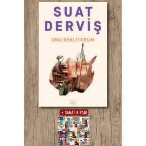 Sanat Kitabı + Onu Bekliyorum / Suat Derviş