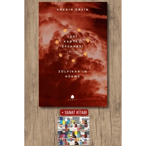 Sanat Kitabı + Zülfikar’ın Hükmü - Yedi Kartal Efsanesi 1. Kitap / Saygın Ersin