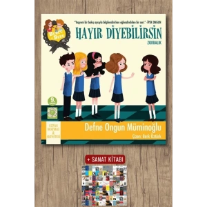 Burcu ve Berk ile Hayır Diyebilirsin - Zorbalık / Defne Ongun Müminoğlu + Sanat Kitabı