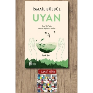 Uyan / İsmail Bülbül + Sanat Kitabı