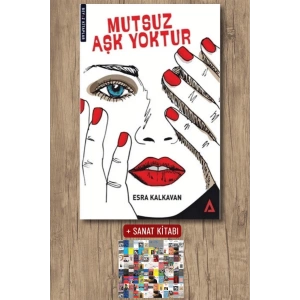 Sanat Kitabı + Mutsuz Aşk Yoktur / Esra Kalkavan