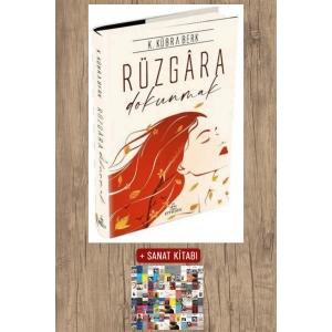 Sanat Kitabı + Rüzgara Dokunmak (Ciltli) / K. Kübra Berk