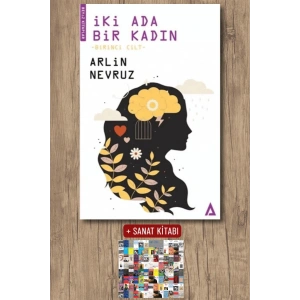 Sanat Kitabı + İki Ada Bir Kadın - Birinci Cilt / Arlin Nevruz
