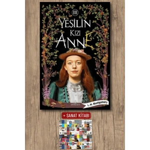 Sanat Kitabı + Yeşilin Kızı Anne 3 (Ciltli) / Lucy Maud Montgomery