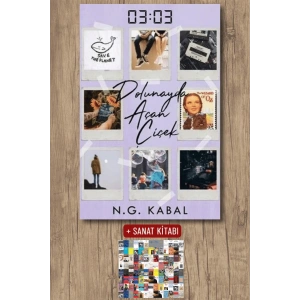 Sanat Kitabı + 03:03 Dolunayda Açan Çiçek / N. G. Kabal