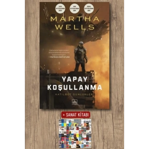 Sanat Kitabı + Katilbot Günlükleri - Yapay Koşullanma / Martha Wells