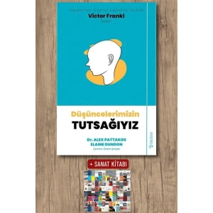 Düşüncelerimizin Tutsağıyız