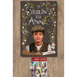 Sanat Kitabı + Yeşilin Kızı Anne 6 (Ciltli) / Lucy Maud Montgomery