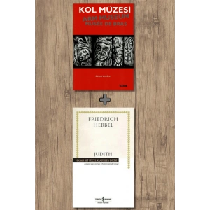 Kol Müzesi + Judith (Ciltli) / Christian Friedrich Hebbel