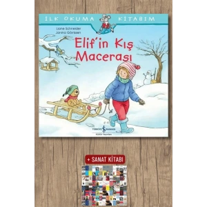 Sanat Kitabı + İlk Okuma Kitabım - Elif’in Kış Macerası / Liane Schneider