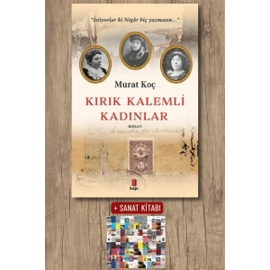 Kırık Kalemli Kadınlar / Murat Koç + Sanat Kitabı