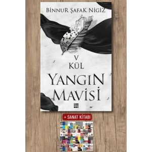 Sanat Kitabı + Kül - Yangın Mavisi Serisi 5 / Binnur Şafak Nigiz