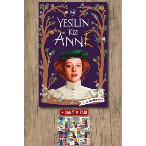 Sanat Kitabı + Yeşilin Kızı Anne 7 / Lucy Maud Montgomery