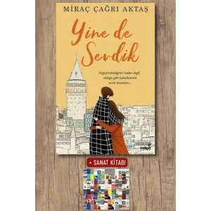Sanat Kitabı + Yine de Sevdik / Miraç Çağrı Aktaş