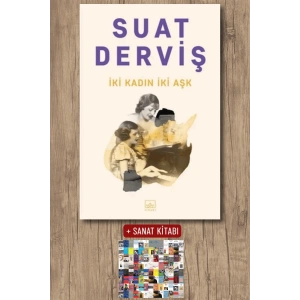 Sanat Kitabı + İki Kadın İki Aşk / Suat Derviş