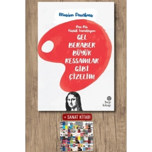 Gel Beraber Büyük Ressamlar Gibi Çizelim