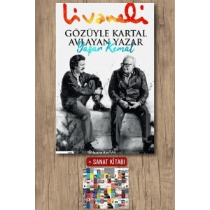Sanat Kitabı + Gözüyle Kartal Avlayan Yazar Yaşar Kemal / Zülfü Livaneli