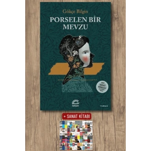 Sanat Kitabı + Porselen Bir Mevzu / Gökçe Bilgin