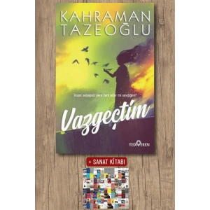 Sanat Kitabı + Vazgeçtim / Kahraman Tazeoğlu