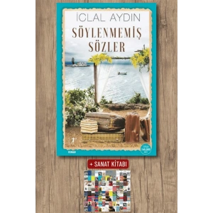 Söylenmemiş Sözler / İclal Aydın + Sanat Kitabı