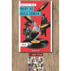 Mary ve Koca Dünya / Philip K. Dick + Sanat Kitabı