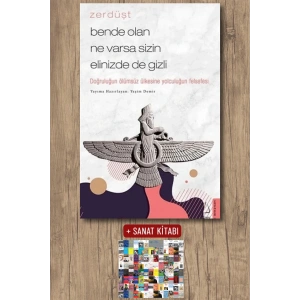 Zerdüşt - Bende Olan Ne Varsa Sizin Elinizde de Gizli