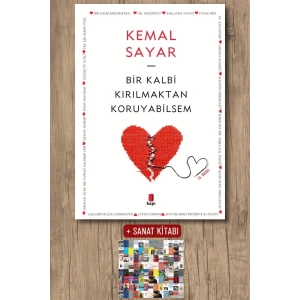 Bir Kalbi Kırılmaktan Koruyabilsem