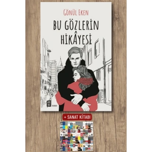 Bu Gözlerin Hikayesi / Gönül Eken + Sanat Kitabı