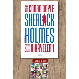 Sherlock Holmes - Bütün Hikayeler 1 (Ciltli) / Sir Arthur Conan Doyle + Sanat Kitabı