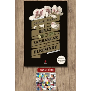 Beyaz Zambaklar Ülkesinde / Grigori Spiridonoviç Petrov + Sanat Kitabı