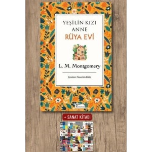 Sanat Kitabı + Yeşilin Kızı Anne Rüya (Bez Ciltli) / Lucy Maud Montgomery