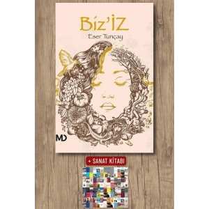Sanat Kitabı + Biz’iz / Eser Tunçay