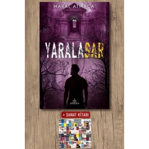 Sanat Kitabı + Yaralasar 3 / Maral Atmaca