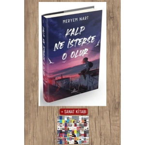 Sanat Kitabı + Kalp Ne İsterse O Olur (Ciltli) / Meryem Nart