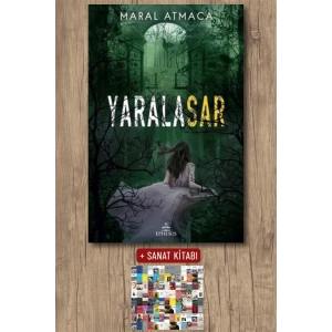 Sanat Kitabı + Yaralasar 2 / Maral Atmaca
