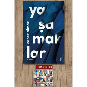 Yaşamaklar / Caner Almaz + Sanat Kitabı