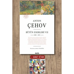 Anton Çehov Bütün Eserleri 7 / Anton Pavloviç Çehov + Sanat Kitabı