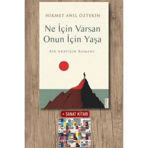 Sanat Kitabı + Ne İçin Varsan Onun için Yaşa / Hikmet Anıl Öztekin