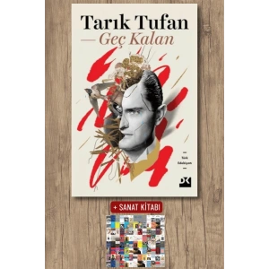 Sanat Kitabı + Geç Kalan / Tarık Tufan